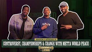 Controversy, Championships & Change With Metta World Peace | The Underground Lounge S2 E.15