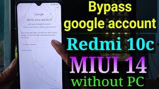 FRP Bypass Redmi 10c MIUI 14