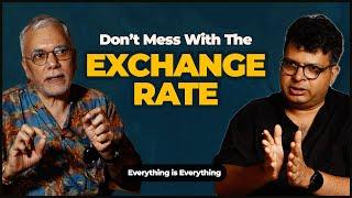 Don't Mess With the Exchange Rate | Episode 67 | Everything is Everything