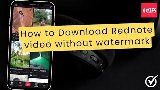 Update ! Cara Download Video Rednote Tanpa Watermark