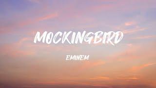 Eminem _-_  MockingBird __ ( Lyrics )