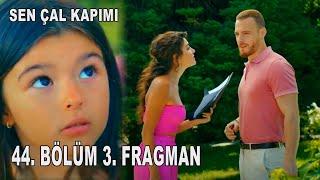 Sen Çal Kapımı 44. Bölüm 3. Fragman