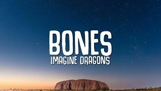 Imagine Dragons - Bones (Lyrics)