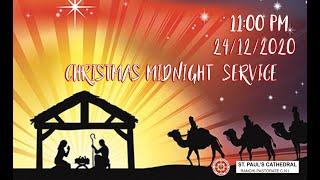 MIDNIGHT CHRISTMAS SERVICE | ST PAUL'S CATHEDRAL, RANCHI PASTORATE, C.N.I