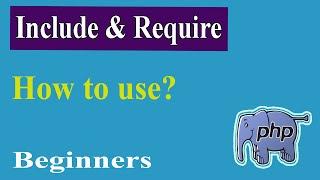 PHP Advanced Part-10 | Include & Require | PHP Advanced Tutorial