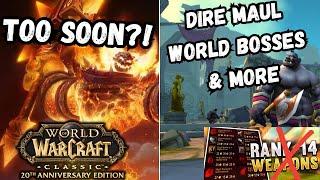 Classic  Wow Welcomes New Bosses, Updated Honor system, & Dire Maul. Is Anyone Actually Ready Yet?