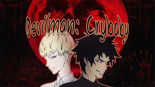 Akira and Ryo ~ Evidence  of the Devil ~ 「Devilman: Crybaby Edit/AMV」