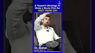 A Topper's Strategy to Make a Study Plan for NEET PG/INI CET - Dr. Akshat, Rank 8 INI CET #shorts