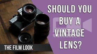 Should You Buy a Vintage Lens? | The Film Look