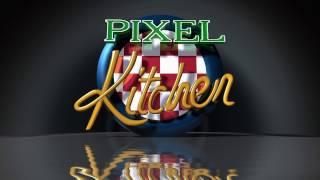 PIXEL KITCHEN DEMO 2016