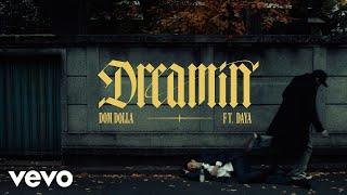 Dom Dolla - “Dreamin” ft. Daya (Official Music Video)