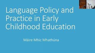 LEPI 2023 Keynote Dr Máire Mhic Mhathúna: Language Policy and Practice in Early Childhood Education