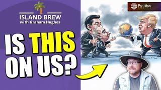 Do We Get The Governments We Deserve? |  Island Brew with Graham Hughes