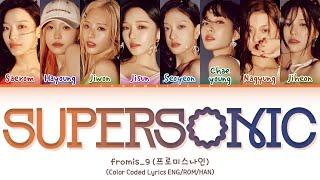 fromis_9 "Supersonic" Lyrics (프로미스나인 "Supersonic" 가사)(Color Coded Lyrics)