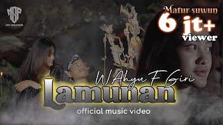 Wahyu F Giri - LAMUNAN (Official Music Video)