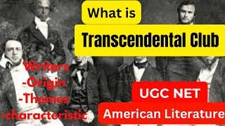 Transcendental club American literature|Super facts about Transcendental Movement| UGC NET English