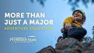 Adventure Education: More Than a Major