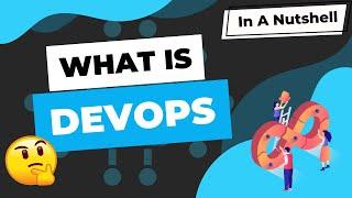 DevOps in a nutshell | Explained in 2 Minutes