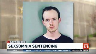 Man who claimed sexsomnia sentenced