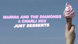 MARINA AND THE DIAMONDS + Charli XCX - Just Desserts [Official Audio]