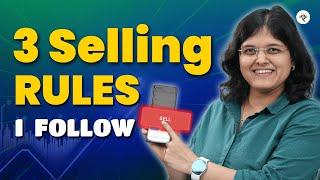 Is This the Right Time to Sell? | 3 Must Know Rules! | CA Rachana Ranade