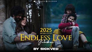 2025 Endless Love Jukebox | SICKVED Stories | Latest romantic Songs