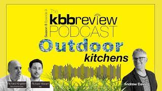 The kbbreview Podcast: Outdoor kitchens