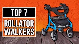 Best Rollator Walkers - The Only 7 You Should Consider Today