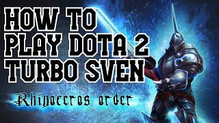 How To Play Heroes Dota 2 Turbo (Sven) Beginner