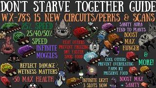 All 15 NEW WX-78 Rework Circuits/Perks/Scans - Don't Starve Together Guide