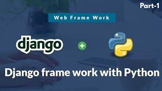 Django web frame work with Python || Tech Cookie || Part-1