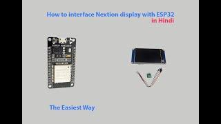 How to interface ESP32 with Nextion display 2022. Arduino + Nextion