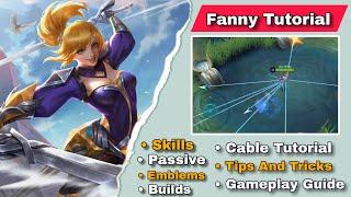 How To Use Fanny Mobile Legends | Advance Tips And Cable Guide