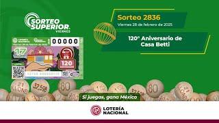 SORTEO SUPERIOR No. 2836: 120 Aniversario de Casa Betti