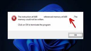 How To Fix The Memory Could Not Be Written on Windows 11/10 | The Instruction Referenced Memory