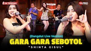 Shinta Gisul - Gara Gara Sebotol (Official Live Dangdut Lembayung Musik)