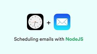 Scheduling emails with NodeJS