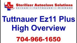 Tuttnauer EZ11 Plus High Overview