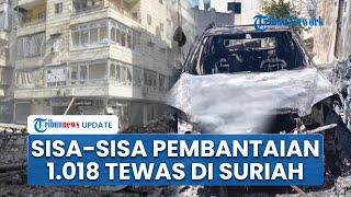 Bentrok Maut di Suriah hingga Tewaskan 1.018 Orang, Rumah Warga Dibakar & Jasad Berserakan di Jalan