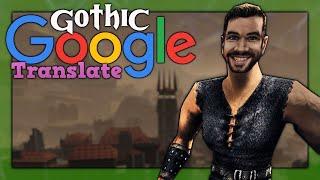 01 │ Geburtstags-Stream und Gothic-Fiebertraum │ Gothic: Google Translate Edition (Gothic Mod)