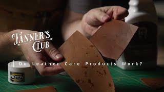 Do Leather Conditioning Products Work? | Leather Tips & Hints | Leather 101