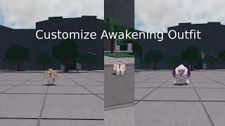 Customize Awakening Outfit Setting! (TSB)