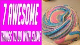 7 Awesome Things To Do With Slime