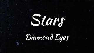 Diamond Eyes - Stars (Lyrics)