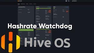 Hashrate Watchdog in HiveOS