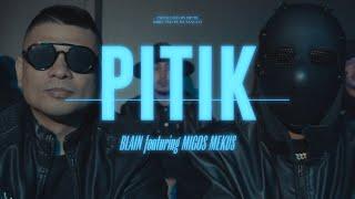 PITIK - BLAIN FEAT. MIGOS MEKUS (PROD. BY CHRIILZ)