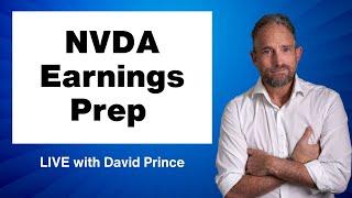 NVDA Earnings Prep LIVE with David Prince