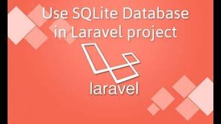 طريقة استخدام Sqlite مع Laravel