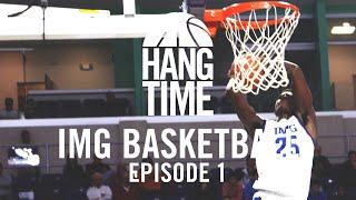 Hang Time | Episode 1: IMG vs. Montverde in City of Palms FINAL