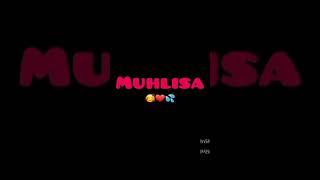 Muhlisa ismiga video